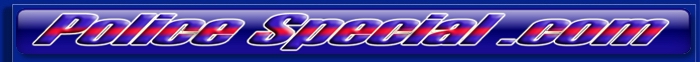 Return to the Home Page www.PoliceSpecial.com